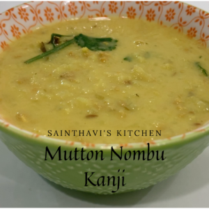 Mutton Nombu kanji - Iftar Nombu Kanji - Sainthavi's kitchen
